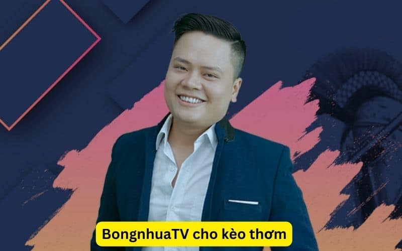 BongnhuaTV cho kèo thơm